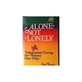 thumbnail image 1 of Pre-Owned Alone--Not Lonely: Independent Living for Women Over Fifty (Paperback) 0673248143 9780673248145, 1 of 1