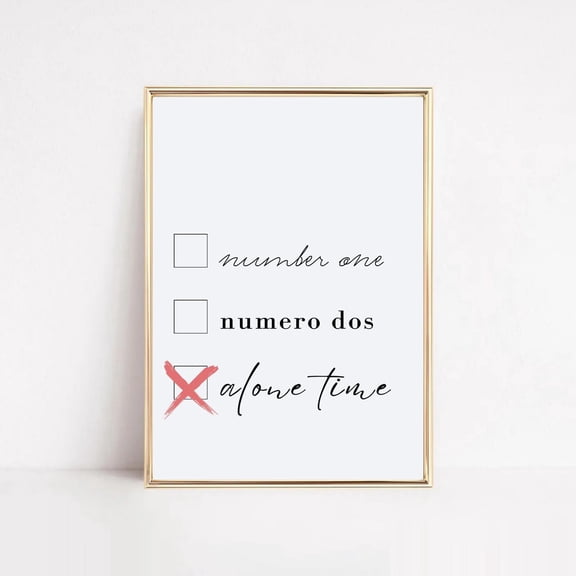 Alone Time Restroom Wall Art Funny Bathroom Quote Sign Poster, Unframed Poster