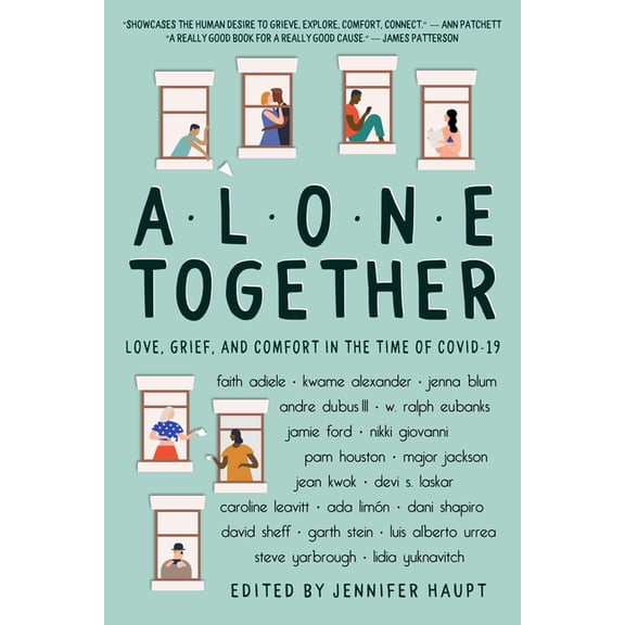 Alone Together : Love, Grief, and Comfort in the Time of COVID-19 (Paperback)