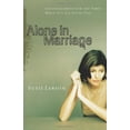 thumbnail image 1 of Pre-Owned Alone in Marriage: Encouragement for the Times When It's All Up to You (Paperback) 0802452787 9780802452788, 1 of 1
