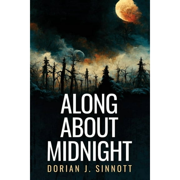 Along About Midnight, (Paperback)