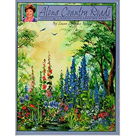 Pre-Owned Along Country Roads, Acrylic Landscapes Step By Step (525) (525), 9781567705256, 1567705251, Paperback,