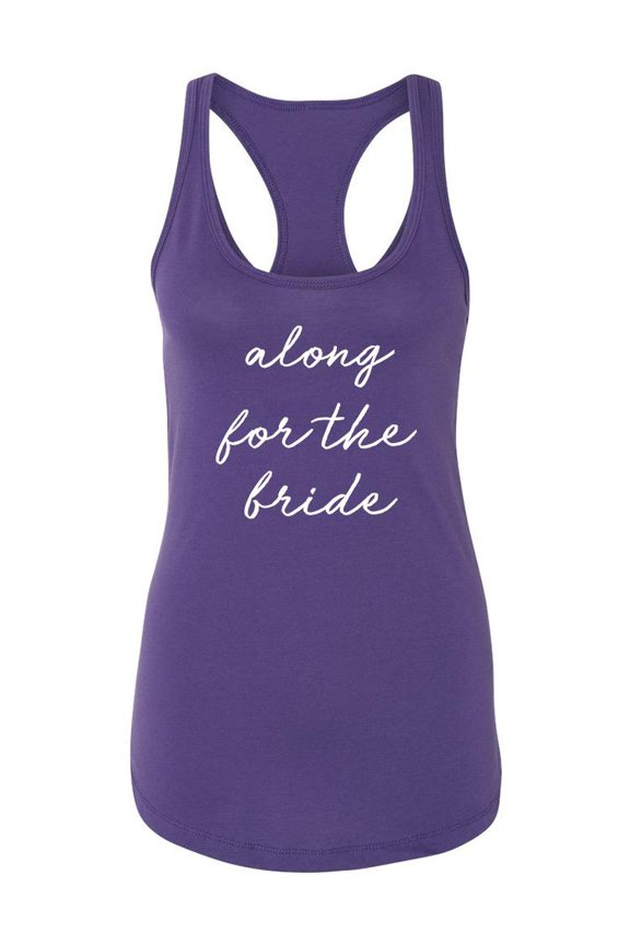 Along For The Bride Racerback Tank Women -Smartprints Designs, Female x-Small