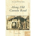 thumbnail image 1 of Pre-Owned Along Old Canada Road (Paperback 9780738556659) by James E Benson, 1 of 1