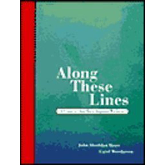 Pre-Owned Along These Lines - A Course for Developing Writers