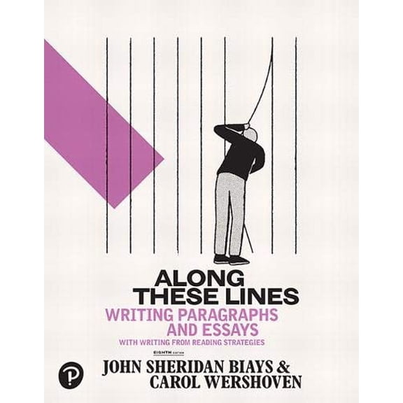 Pre-Owned Along These Lines: Writing Paragraphs and Essays, 9780134758909, 0134758900, Paperback, 8 edition