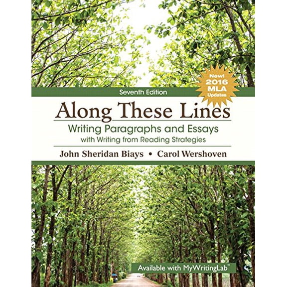 Pre-Owned Along These Lines: Writing Paragraphs and Essays with Writing from Reading Strategies, MLA Update (Paperback) 0134590872 9780134590875