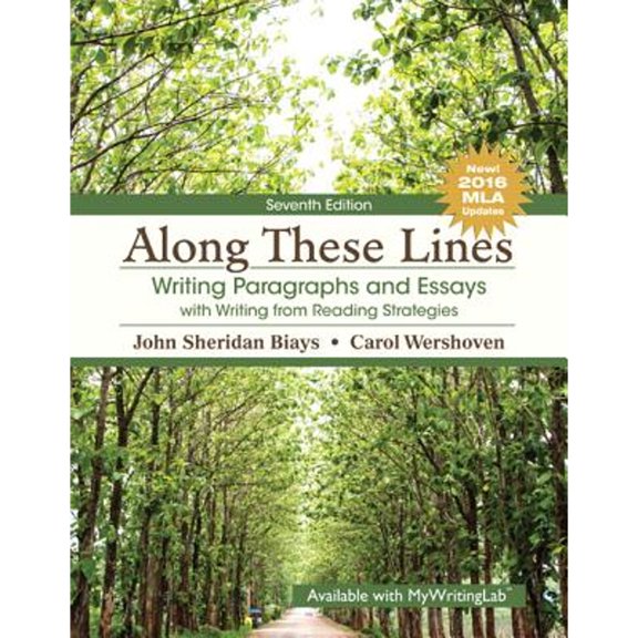 Pre-Owned Along These Lines: Writing Paragraphs and Essays with Writing from Reading Strategies, MLA Update (Paperback) 0134590872 9780134590875
