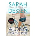 thumbnail image 1 of Pre-Owned Along for the Ride: (Movie Tie-In) (Paperback) 0593525000 9780593525005, 1 of 1