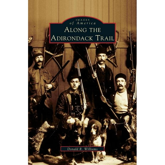 Along the Adirondack Trail (Hardcover)