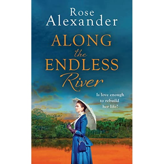 Pre-Owned Along the Endless River (Mass Market Paperback) 1667203835 9781667203836