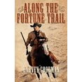 thumbnail image 1 of Pre-Owned Along the Fortune Trail Paperback, 1 of 1