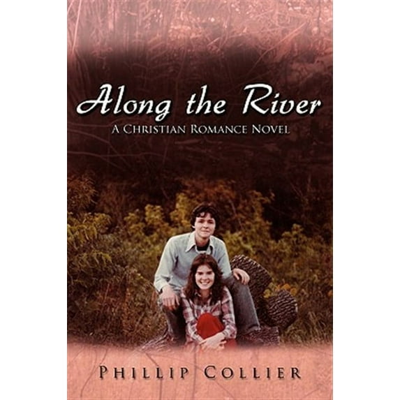 Along the River Paperback 1438946848 9781438946849 Phillip Collier
