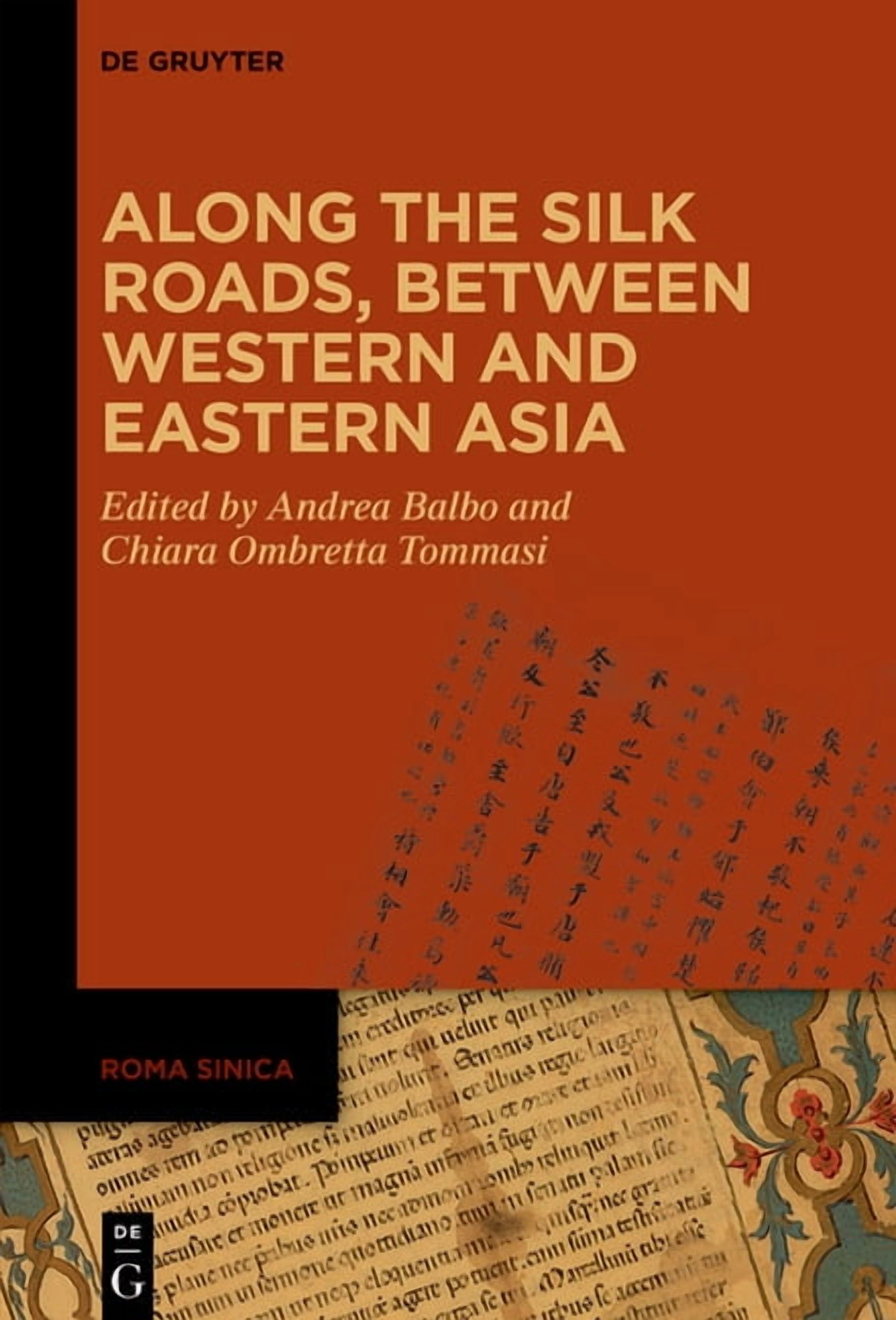 Roma Sinica Along the Silk Roads, Between Western and Eastern Asia, Book 7, (Hardcover)