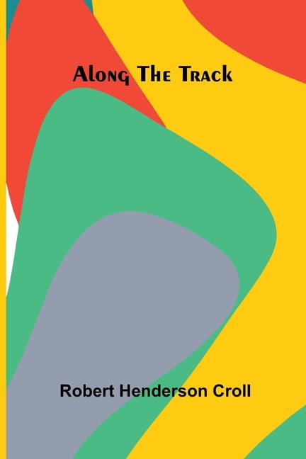 Along the Track, (Paperback)