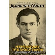 Along with Youth Hemingway, the Early Years, Paperback