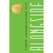 Alongside Loving Teenagers with the Gospel, Paperback