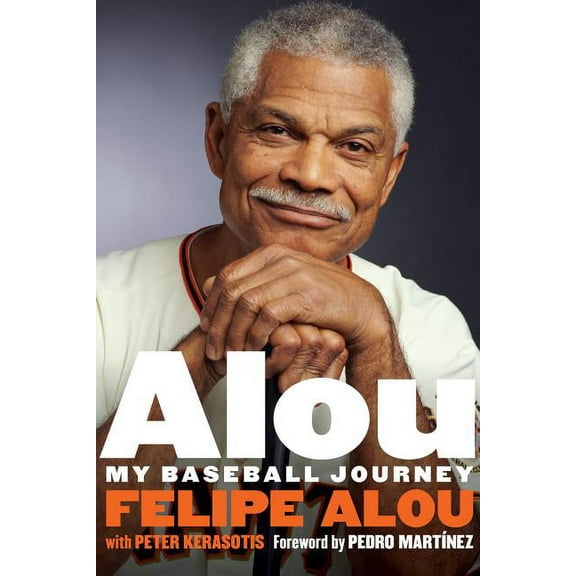 Alou: My Baseball Journey, (Hardcover)