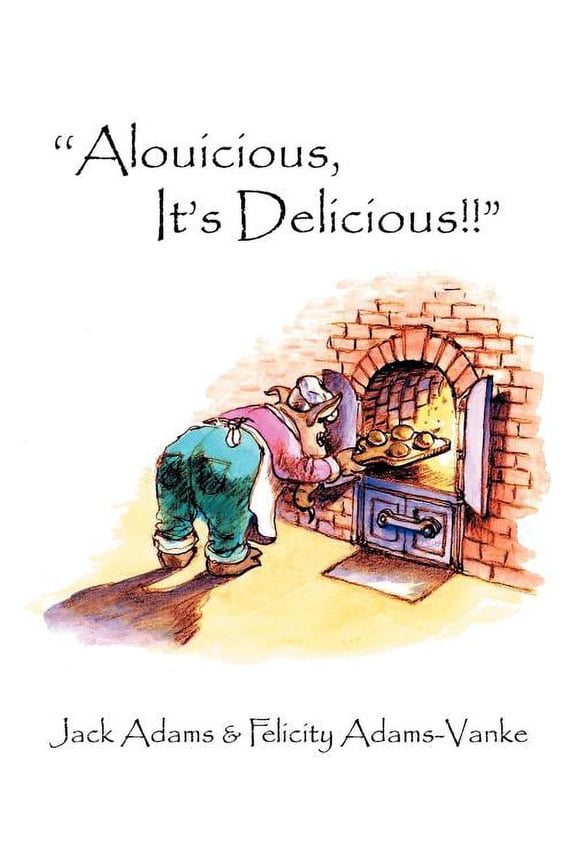 ''Alouicious, It's Delicious!!", (Paperback)