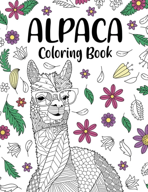 Alpaca Coloring Book: Adult Coloring Book, Gifts for Alpaca Lovers, Floral Mandala Coloring Pages, Animal Coloring Book,, (Paperback)