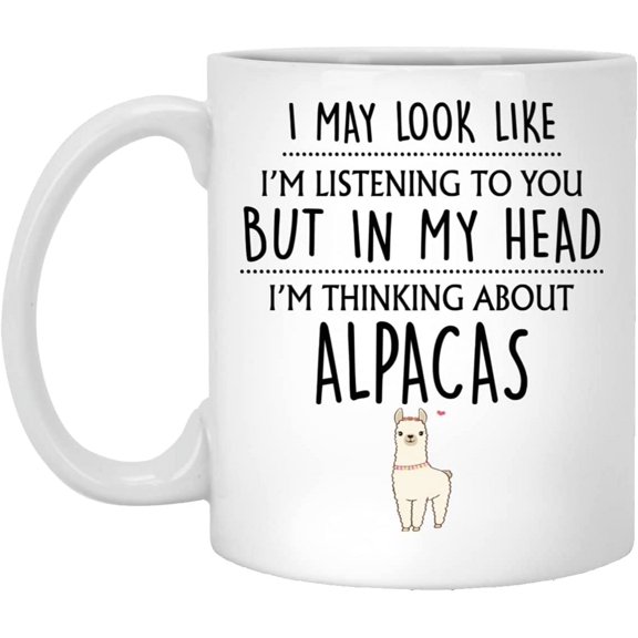 Alpaca Gift, Alpaca Mug, Funny Alpaca Lover Gift, Thinking About Alpacas, Alpaca Farm Farmer Owner Gifts, Alpaca Gifts For Her, Women, Girls 11 oz
