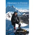thumbnail image 1 of Alpamayo to Everest: It's Not about the Summit, (Paperback), 1 of 4