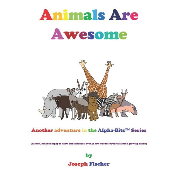 Alpha-Bitz: Animals Are Awesome: Another Alpha-Bitz(TM) Adventure (Paperback)
