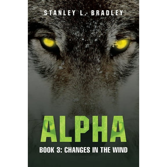 Alpha: Book 3: Changes in the wind, (Paperback)