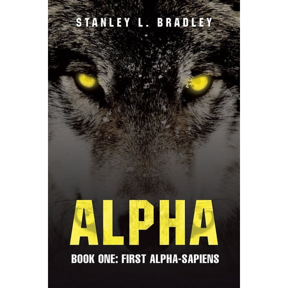Alpha: Book One: First Alpha-Sapiens, (Paperback)