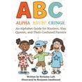 thumbnail image 1 of Alpha, Bruh!, Cringe: An Alphabet Guide for Rizzlers, Slay Queens, and Their Confused Parents, (Paperback), 1 of 1