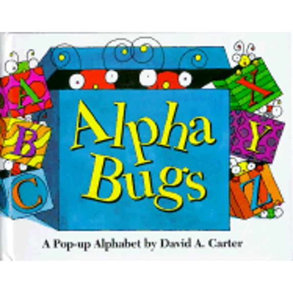 Alpha Bugs : A Pop Up Alphabet Book