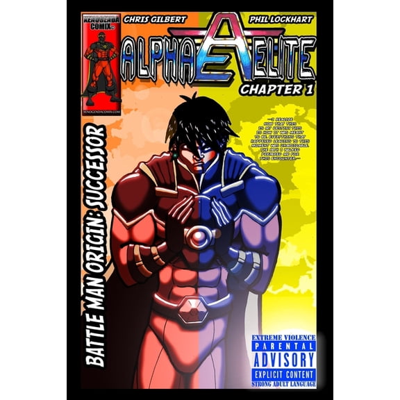 Alpha Elite: Alpha Elite : Chapter 1 Battle-Man Origin: Successor (Series #1) (Paperback)
