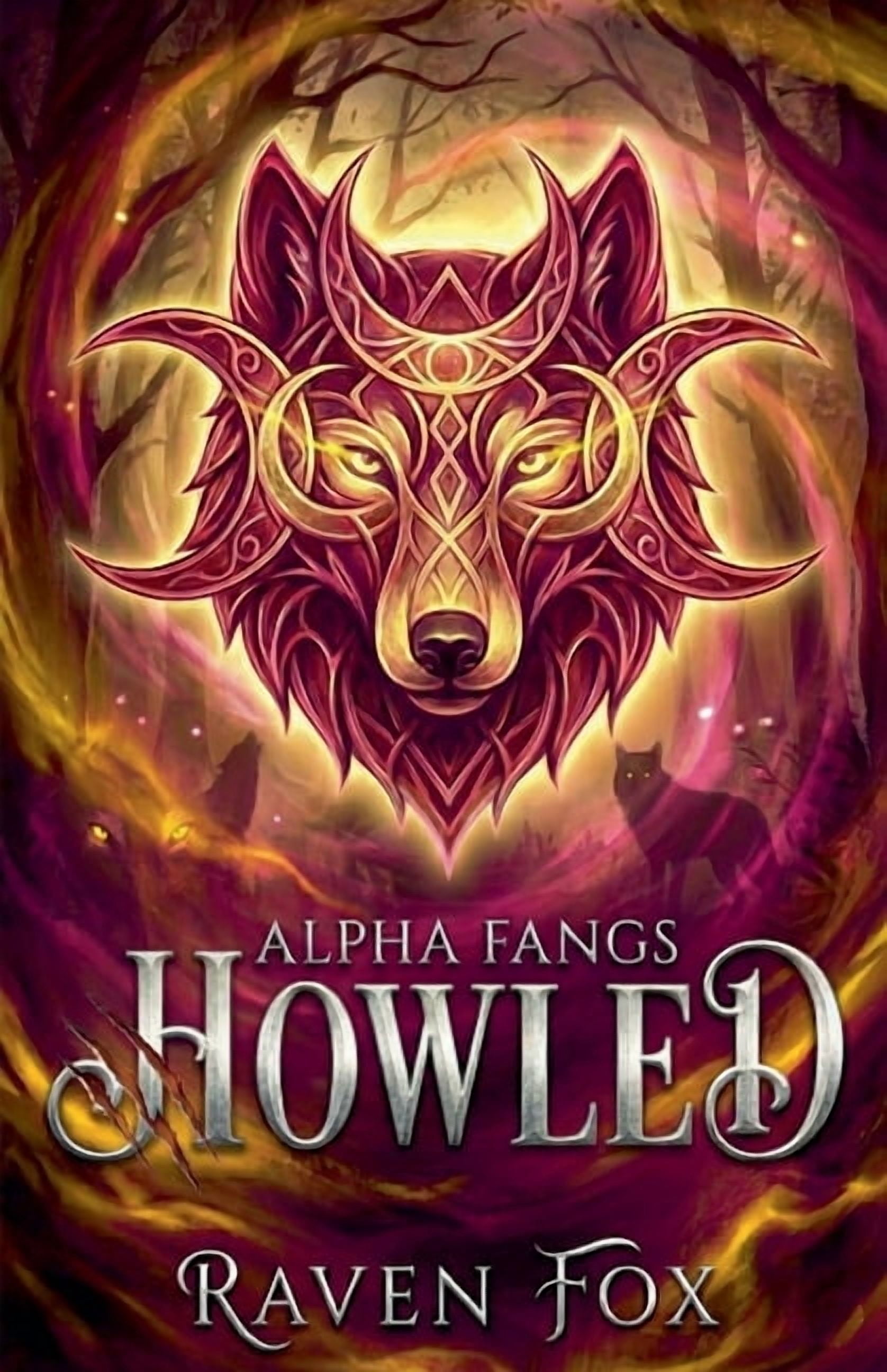 Alpha Fangs Howled, Book 4, (Paperback)