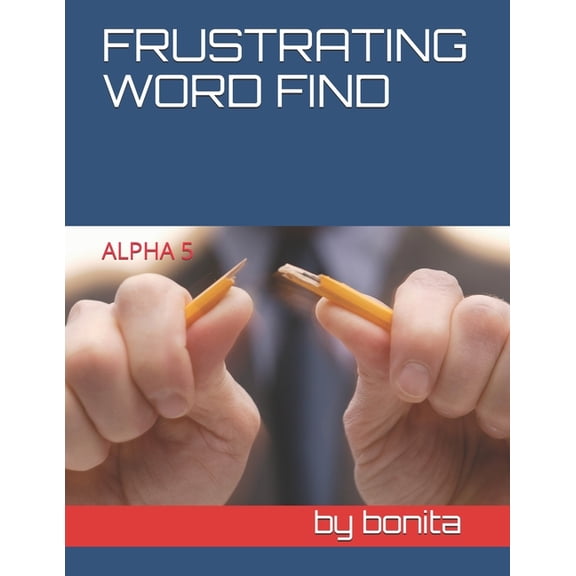 Alpha Frustrating Word Find: Alpha 5, Book 1, (Paperback)