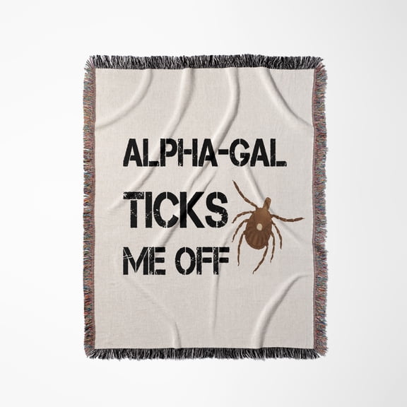 Alpha-Gal Ticks Me Off With Photo Of Lonestar Tick On White Background, Woven Blanket