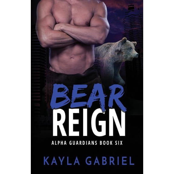 Alpha Guardians Bear Reign: Large Print, Book 6, (Paperback)