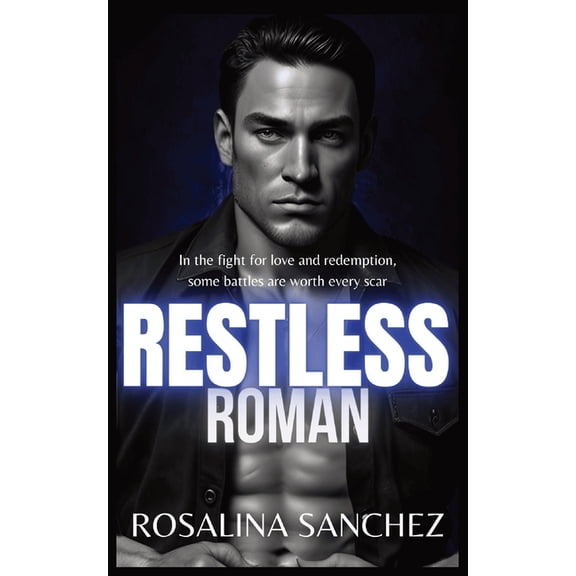 Alpha Hearts Restless Roman: A Steamy Tale of Love, Redemption, and Second Chances, (Paperback)