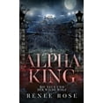 thumbnail image 1 of Alpha King - Die Neue und der wilde Wolf, (Paperback), 1 of 1