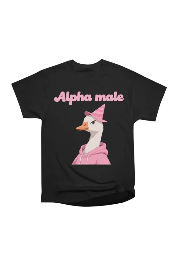 Alpha Male Goose T-Shirt Tee Gift For Him Merch For Her Apparel For Friend
