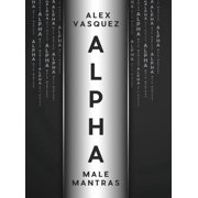 Alpha Male Mantras, Hardcover