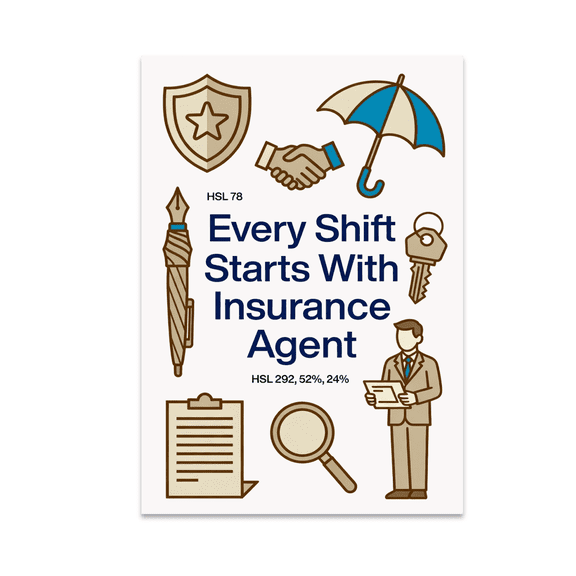 Alpha Merch Every Shift Starts With Insurance Agent, 13 x 19 in Vertical Wall Art Poster
