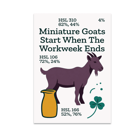 Alpha Merch Miniature Goats Start When The Workweek Ends, 13 x 19 in Vertical Wall Art Poster