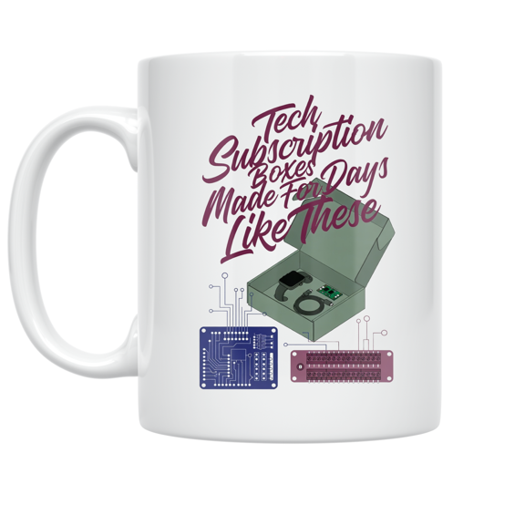 Alpha Merch Tech Subscription Boxes Made For Days Like These, 11 oz White Ceramic Mug