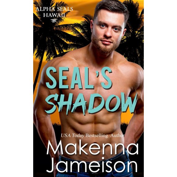 Alpha Seals Hawaii SEAL's Shadow, Book 3, (Paperback)