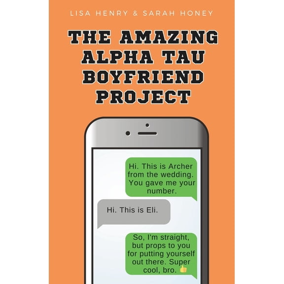 Alpha Tau The Amazing Alpha Tau Boyfriend Project, Book 1, (Paperback)