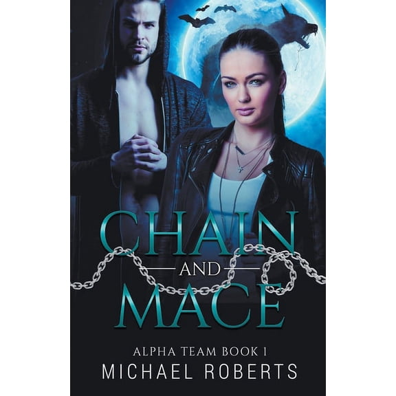 Alpha Team Chain and Mace, (Paperback)