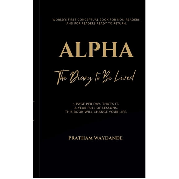 Alpha: The Diary to Be Lived, (Hardcover)