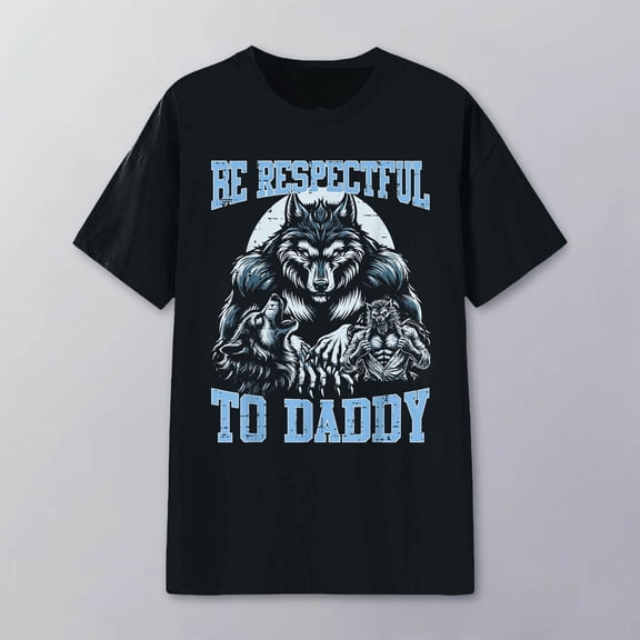 Alpha Wolf Be Respectful Unisex Graphic Printed T Shirt For And Comfortable Crewneck Tee With Fashionable Design Ideal For Casual Wear And Daily Outfits