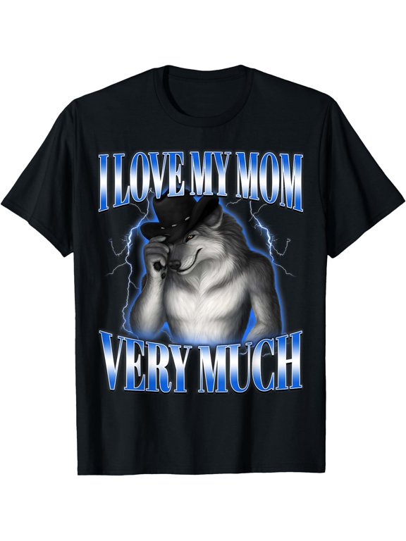 Alpha Wolf Saying I Love My Mom Very Much GenZ T-Shirt