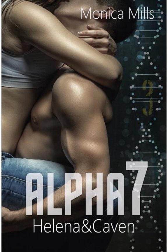 Alpha7: ALPHA7 - Helena & Caven (Paperback)